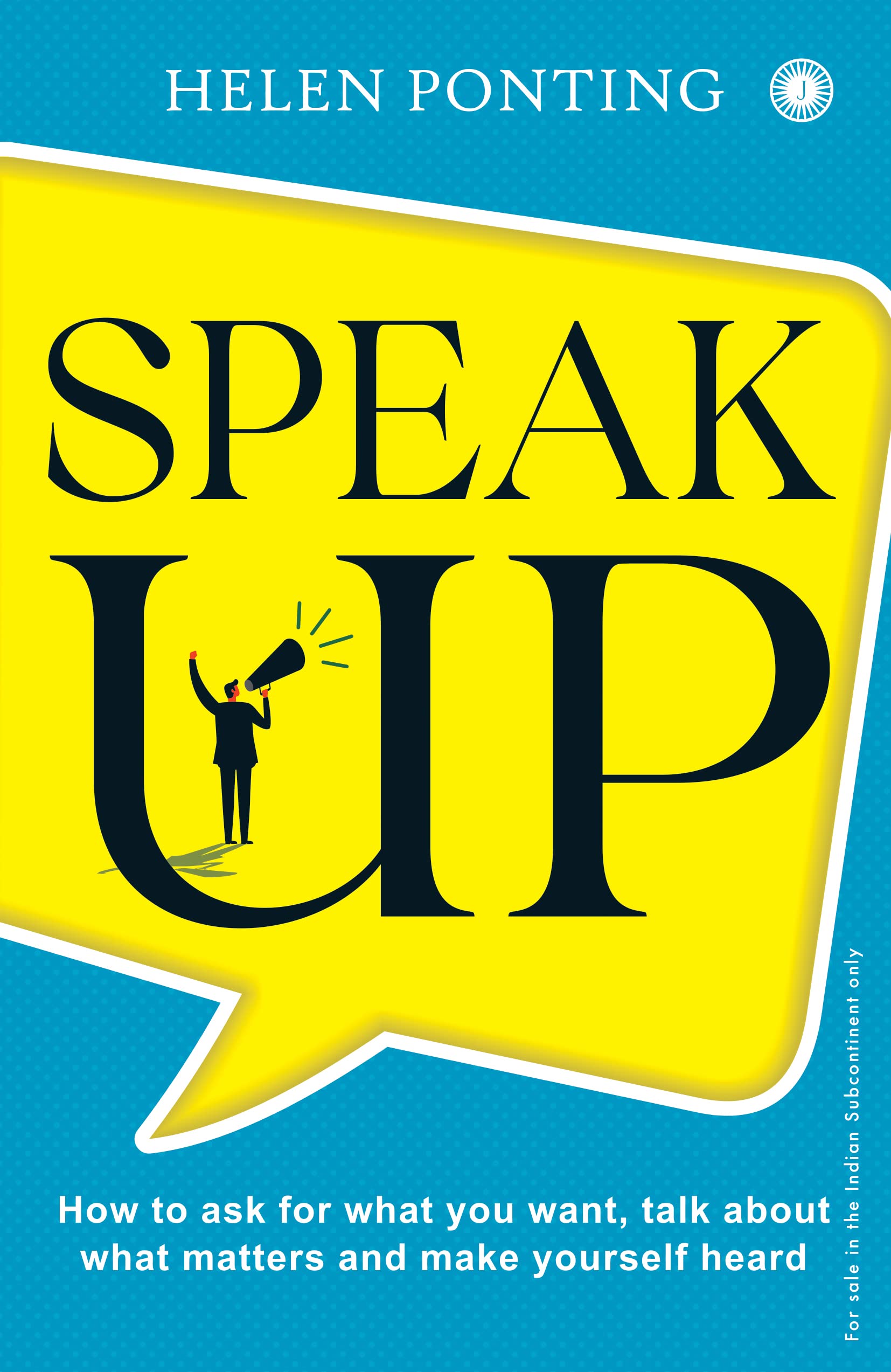SPEAK UP !