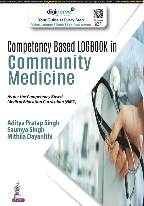 Cover of COMPETENCY BASED LOGBOOK IN COMMUNITY MEDICINE (FOR FIRST, SECOND AND THIRD PROFESSIONAL MBBS) 1ST EDITION 2022