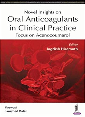 NOVEL INSIGHTS IN ORAL ANTICAGULANTS