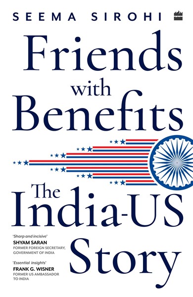 Cover of Friends With Benefits : The India-Us Story