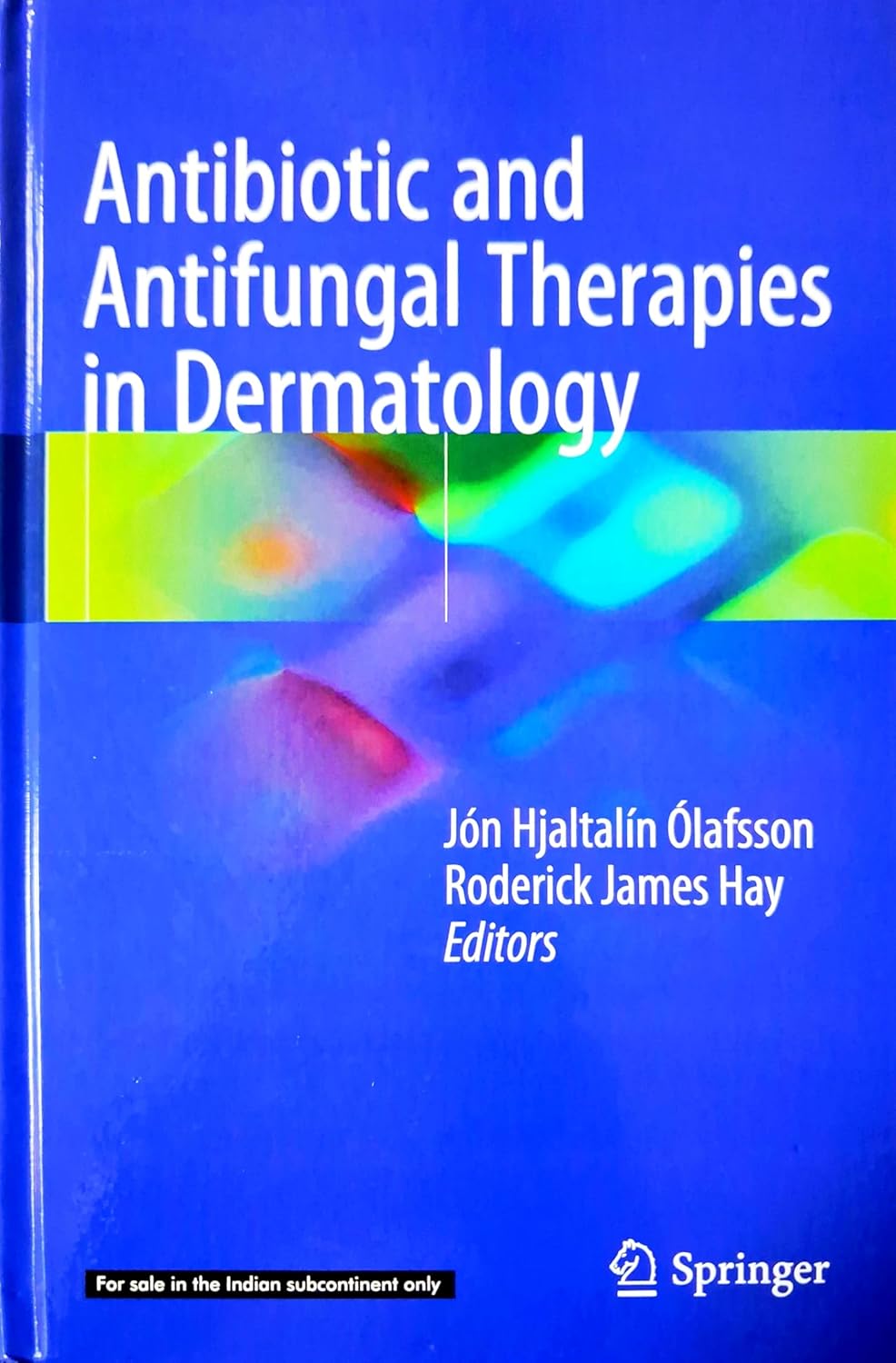 Antibiotic And Antifungal Therapies In Dermatology (Hb 2026)