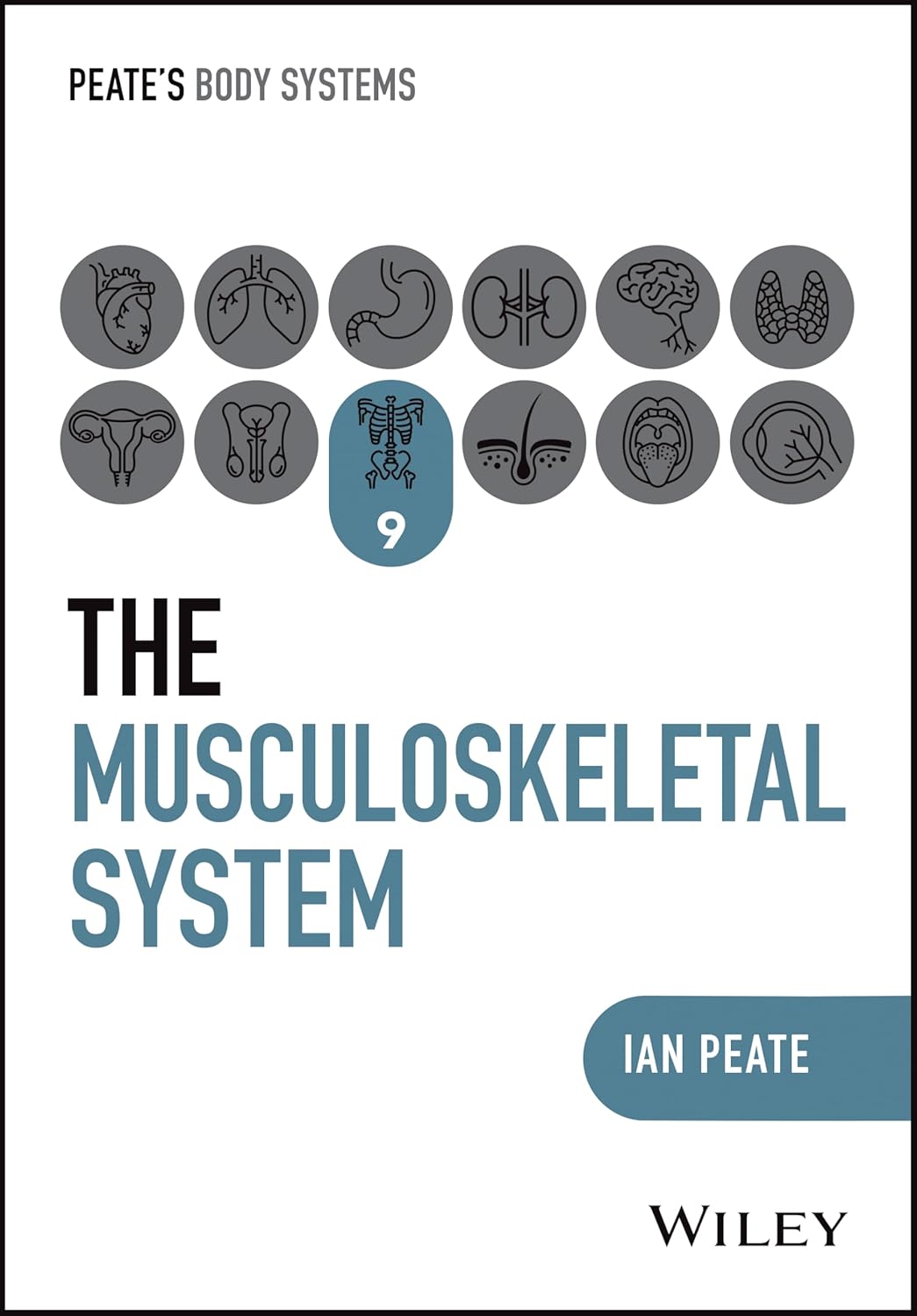 The Musculoskeletal System (Pb 2025) Peates Body Systems
