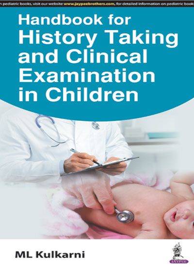 HANDBOOK FOR HISTORY TAKING AND CLINICAL EXAMINATION IN CHILDREN 1ST EDITION 2023