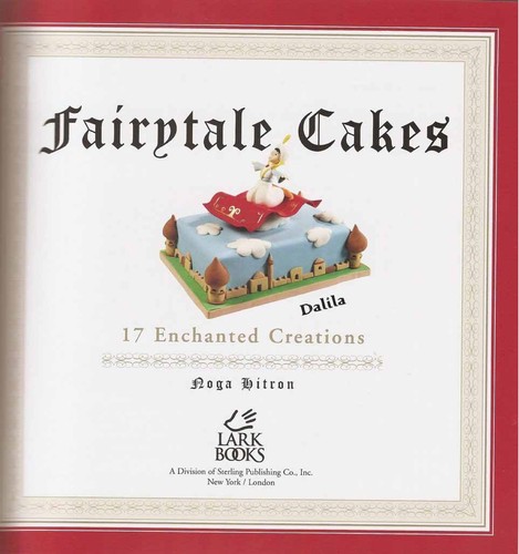 Fairytale Cakes: 17 Enchanted Creations
