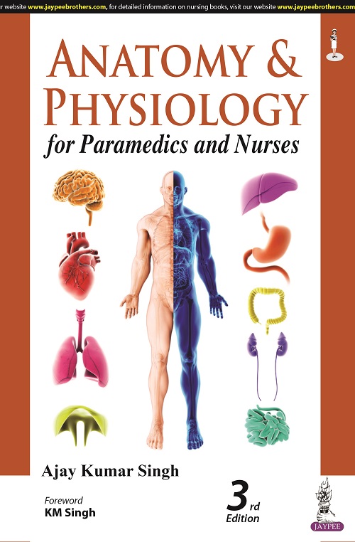 Cover of ANATOMY AND PHYSIOLOGY FOR PARAMEDICS AND NURSES 3RD EDITION 2023
