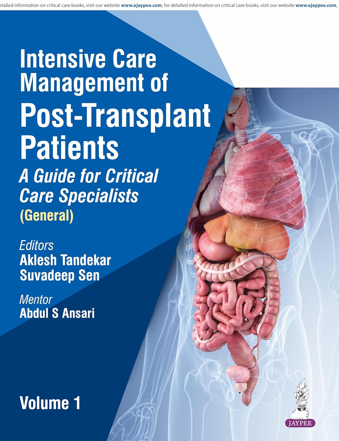 Intensive Care Management Of Post-Transplant Patients: A Guide For Critical Care Specialists, Vol.1
