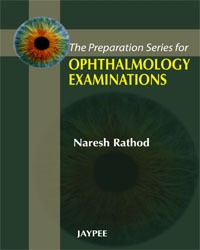 THE PREPARATION SERIES FOR OPHTHALMOLOGY EXAMINATIONS 1st Edition 2010