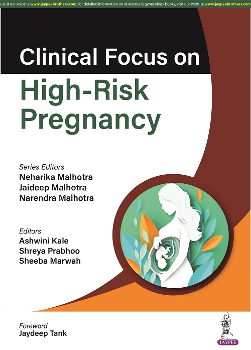 CLINICAL FOCUS ON HIGH-RISK PREGNANCY 1ST EDITION 2023