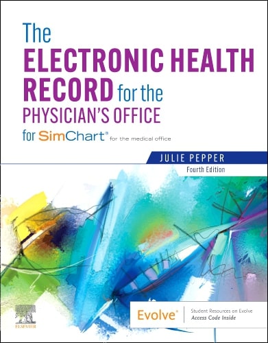 The Electronic Health Record for the Physician’s Office-4E