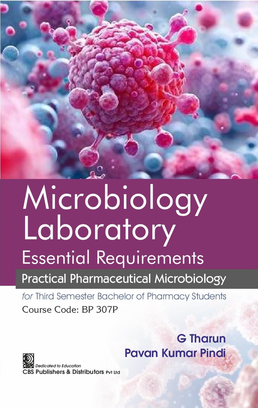 Microbiology Laboratory Essential Requirements Practical Pharmaceutical Microbiology For Third Semester Bachelor Of Pharmacy Students (Pb 2026)