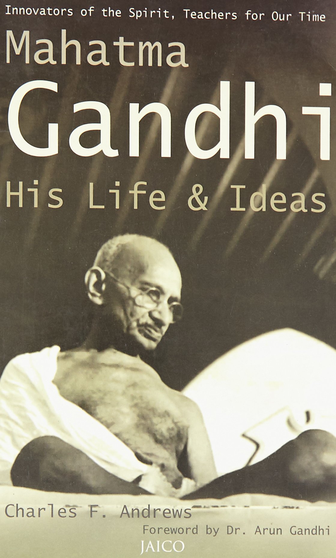 Cover of MAHATMA GANDHI: HIS LIFE AND IDEAS