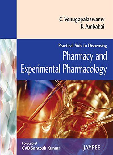 Practical Aids to Dispensing: Pharmacy and Experimental Pharmacology