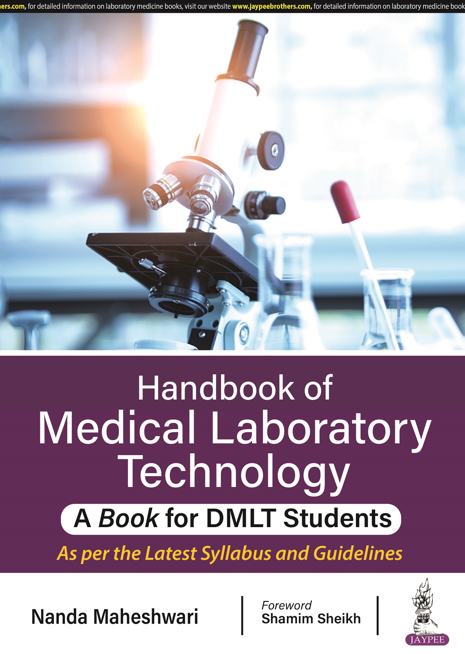 HANDBOOK OF MEDICAL LABORATORY TECHNOLOGY- A BOOK FOR DMLT STUDENTS 1ST EDITION 2023