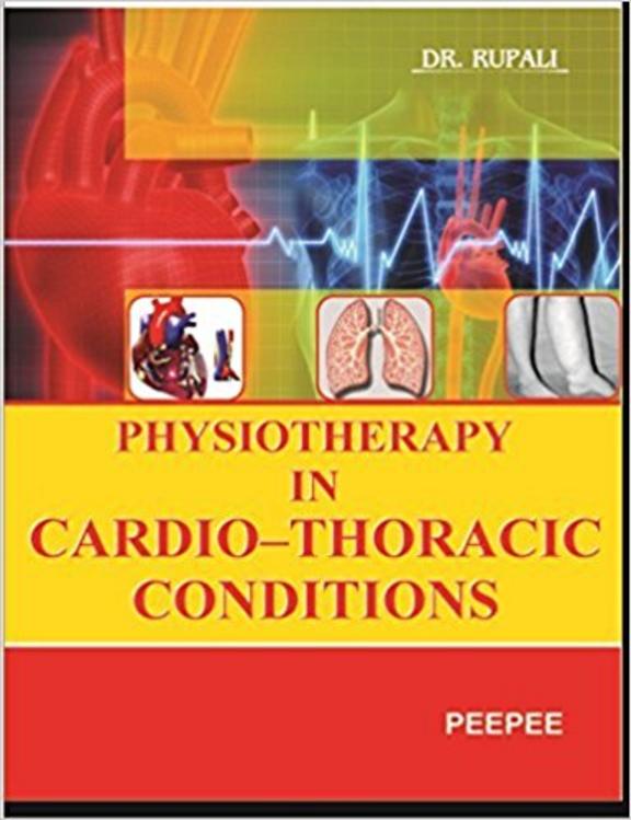 Physiotherapy In Cardio–Thoracic Conditions