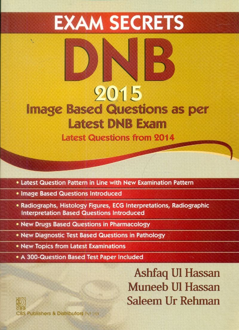 Exam Secrets Dnb 2015 Image Based Questions As Per Latest Dnb Exam Latest Questions From 1ST EDITION 2015