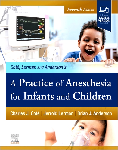 A practice of anesthesia for infants and children with access code 7ed (hb 2025)