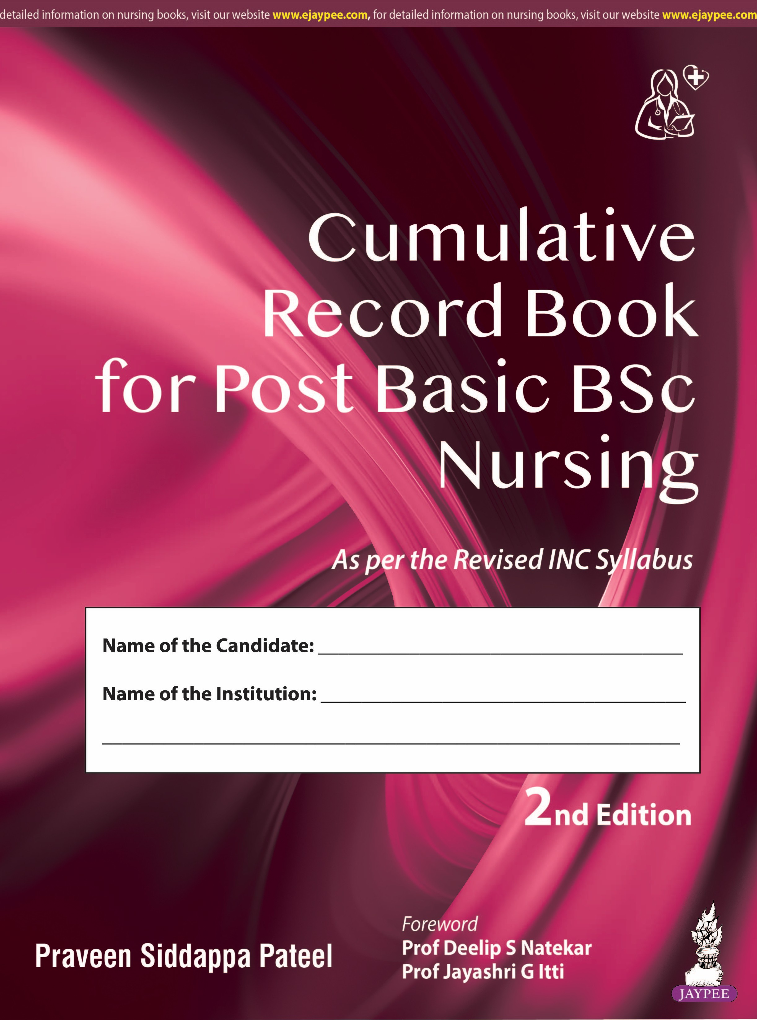 CUMULATIVE RECORD BOOK FOR POST BASIC BSC NURSING AS PER THE INC SYLLABUS