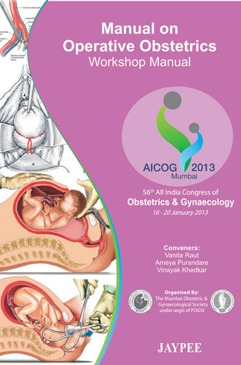 Manual On Operative Obstetrics Workshop Manual Aicog 2013