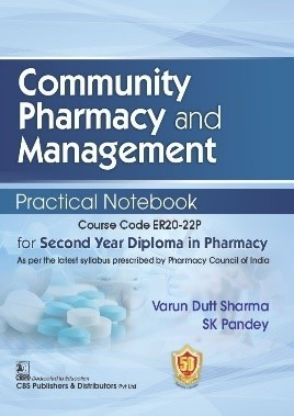 Community Pharmacy And Management Practical Notebook For Second Year Diploma In Pharmacy 1ST EDITION 2024