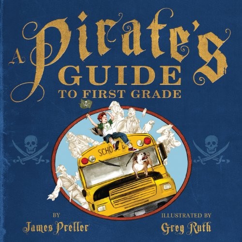 A Pirate's Guide to First Grade