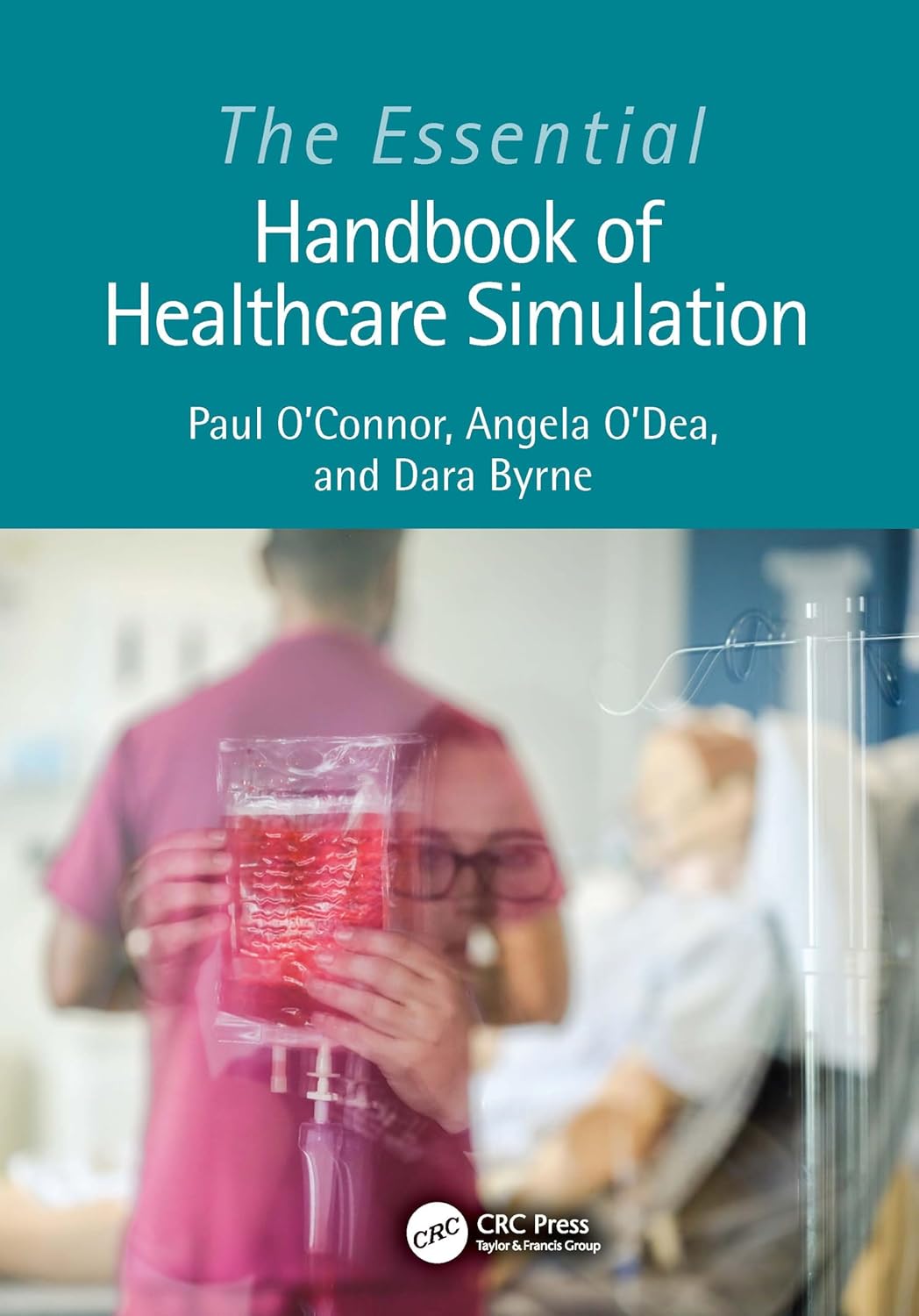 The Essential Handbook Of Healthcare Simulation (Pb 2024)