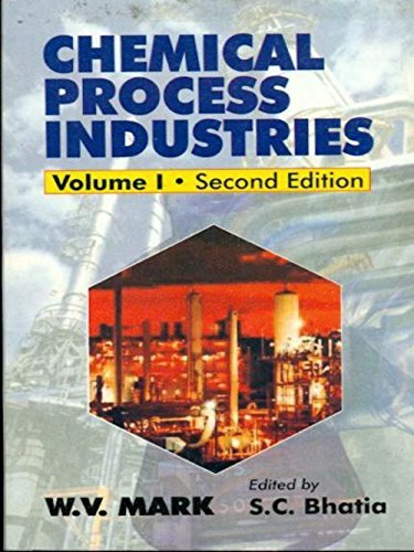 Chemical Process Industries Vol 1 2ND EDITION 2015