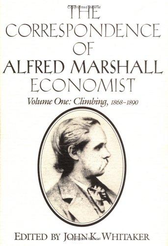 The correspondence of Alfred Marshall, economist