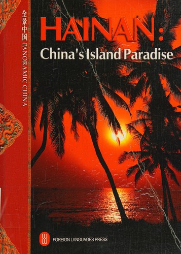 Hainan: China's Island Paradise.