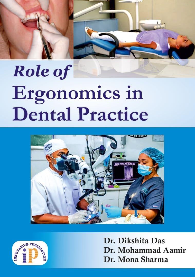 Role of Ergonomics in Dental Practice
