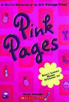 Pink Pages: A Girl's Directory to all things Fun