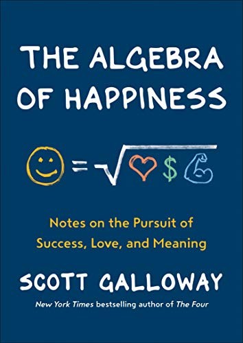 Cover of Algebra of Happiness: Finding the Equation for a Life Well Lived