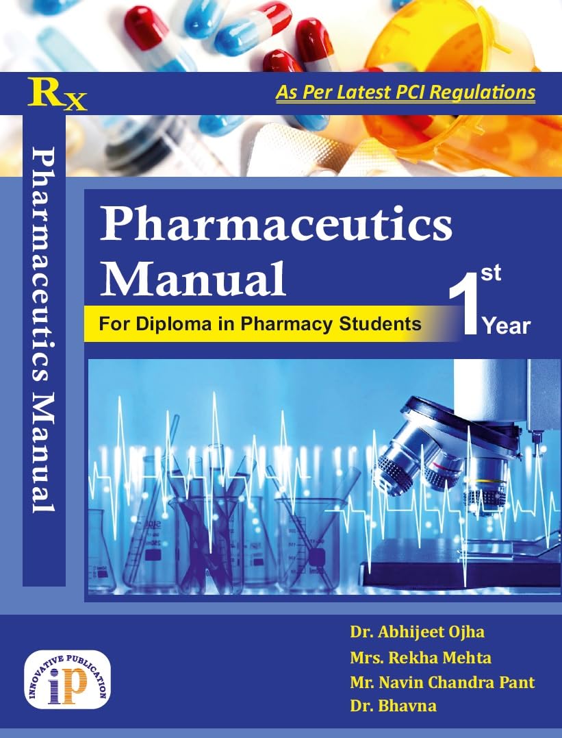 Pharmaceutics Manual For Diploma in Pharmacy Students 1st Year