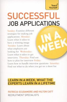 Successful Job Applications in a Week a Teach Yourself Guide Teach Yourself General Reference