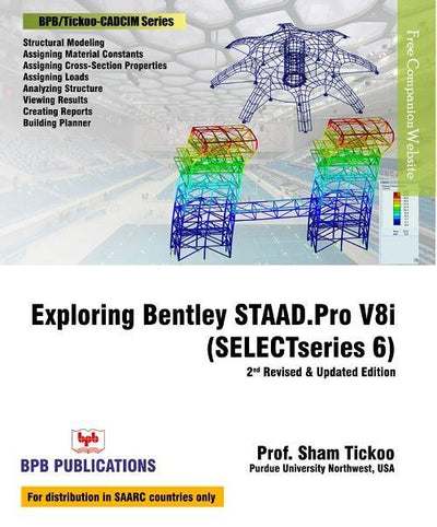 Eploring Bentley STAAD.Pro V8i (SELECTseries 6)