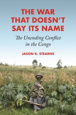 Cover of War That Doesn't Say Its Name: The Unending Conflict in the Congo