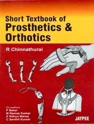 Short Textbook Of Prosthetics & Orthotics