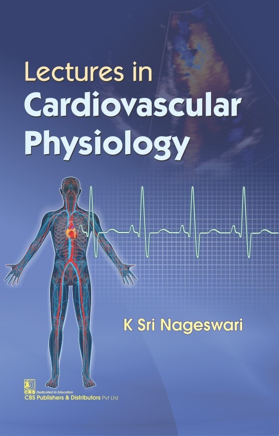 Lectures In Cardiovascular Physiology (Pb 2018)