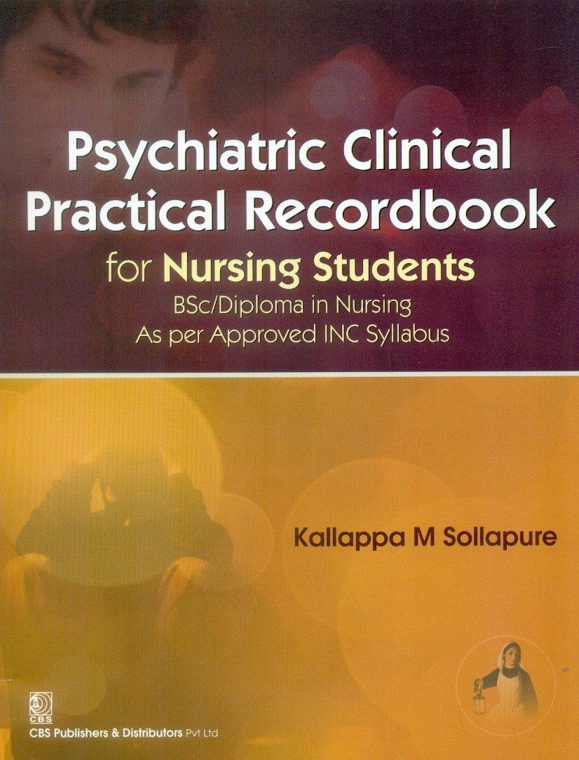Psychiatric Clinical Practical Record Book For Nursing Students (Pb 2018)