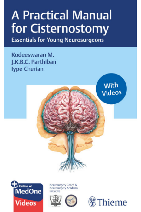 A Practical Manual For Cisternostomy Essentials For Young Surgeons