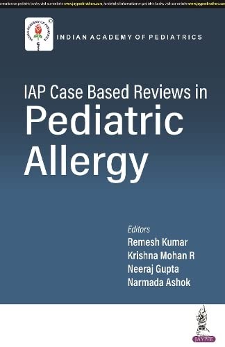 Iap Case Based Reviews Pediatric Aller: IAP Case Based Reviews in Pediatric Allergy