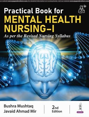 Practical Book Mental Health Nursing-Ihb: Practical Book for Mental Health Nursing-I