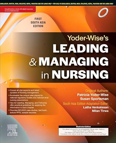 Yoder-wise’s leading and managing in nursing,1st south asia edition