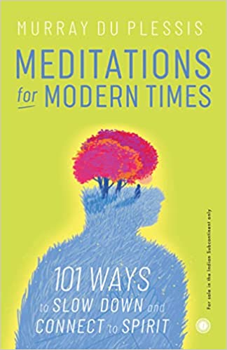 MEDITATIONS FOR MODERN TIMES