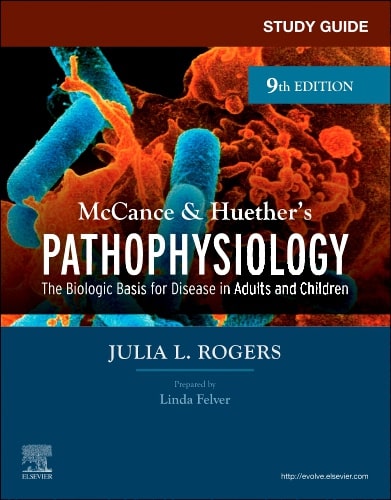 Study Guide for McCance & Huether’s Pathophysiology-9E