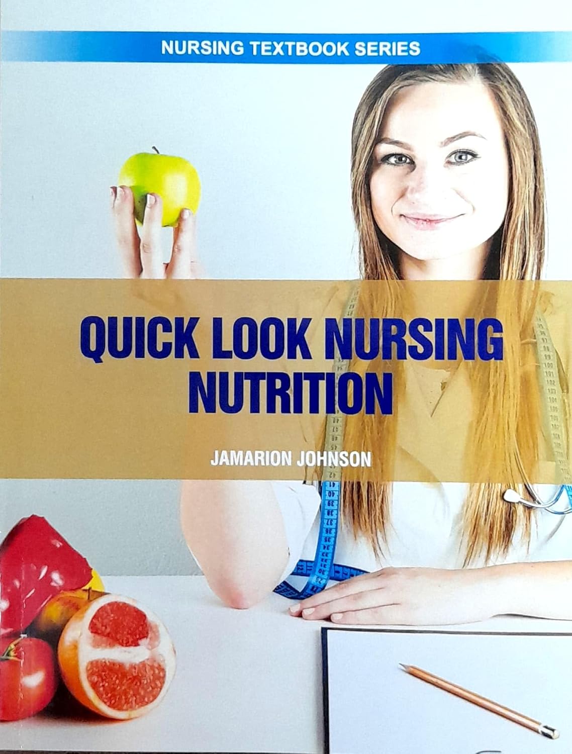 Quick Look Nursing Nutrition (Pb 2025) Nursing Textbook Series