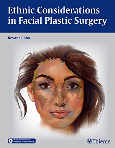 Ethnic Considerations in Facial Plastic Surgery 1st Edition 2015