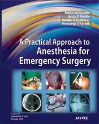 A Practical Approach to Anesthesia for Emergency Surgery