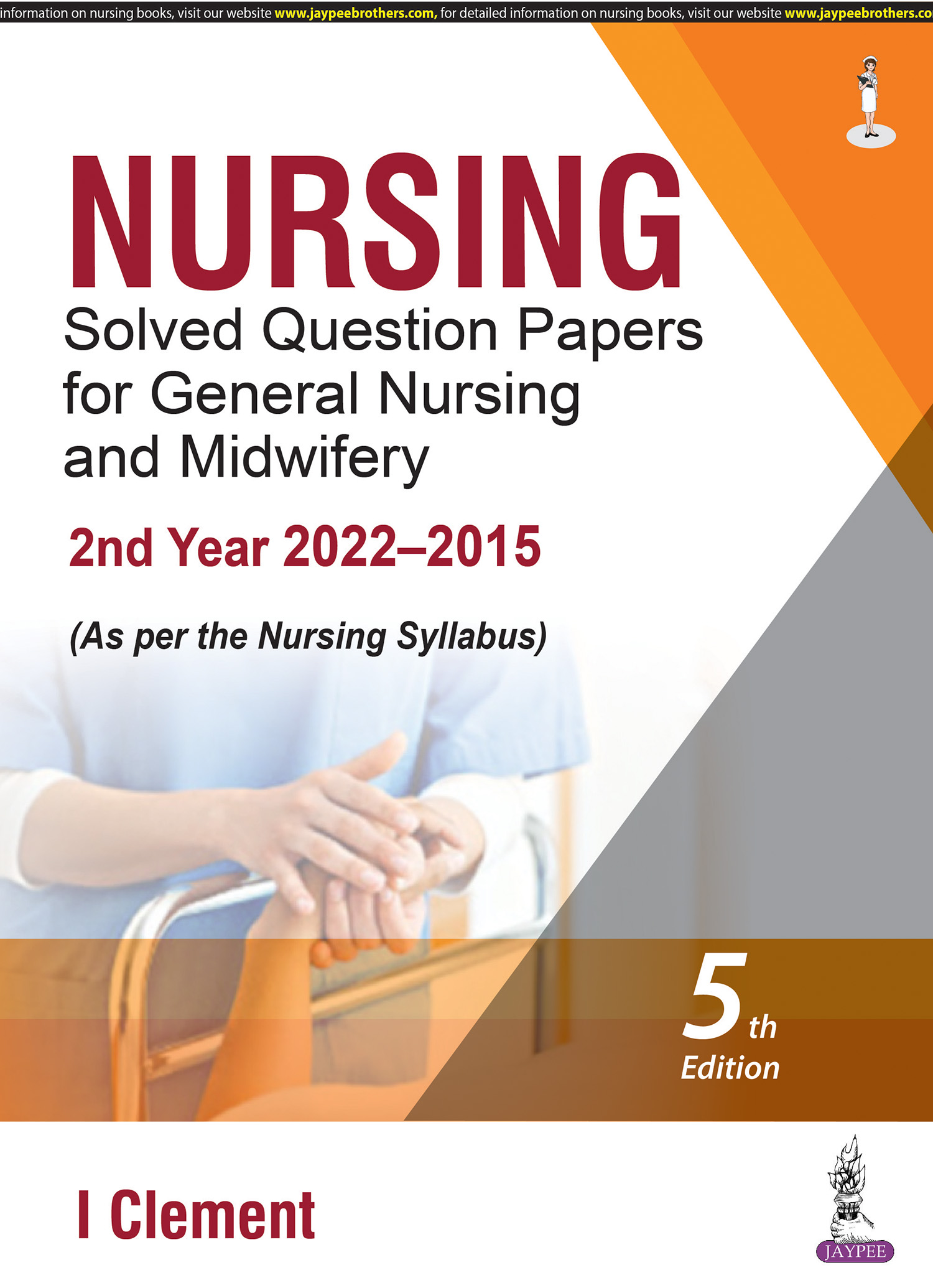 Cover of NURSING SOLVED QUESTION PAPERS FOR GENERAL NURSING AND MIDWIFERY—2ND YEAR (2022–2015) 5TH EDITION 2023