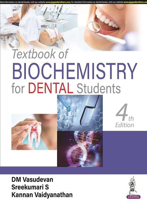 TEXTBOOK OF BIOCHEMISTRY FOR DENTAL STUDENTS 4TH EDITION 2023