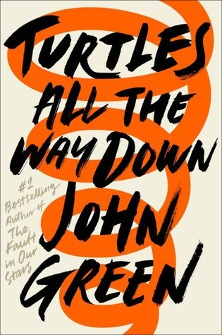 Cover of Turtles All The Way Down,